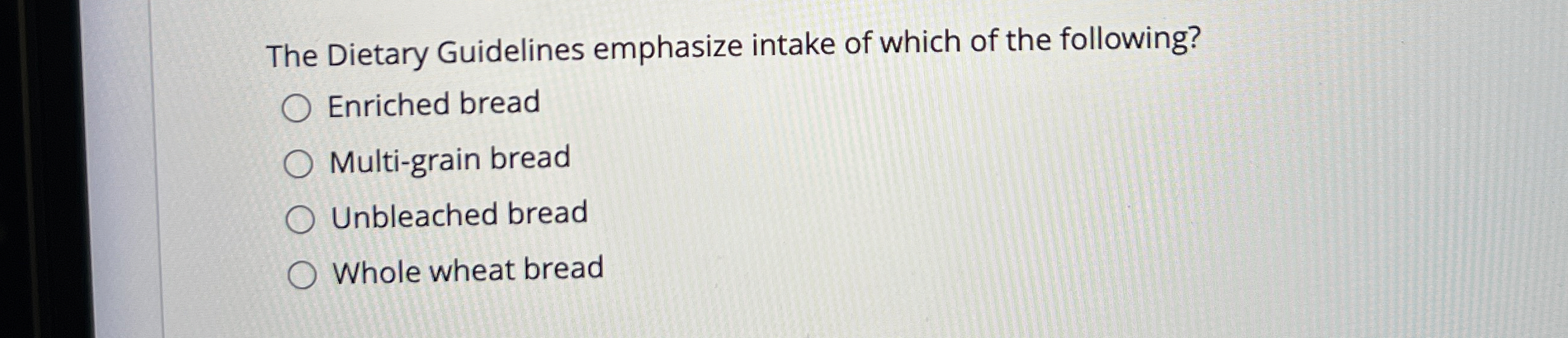 Solved The Dietary Guidelines emphasize intake of which of