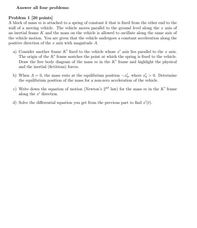 Solved Answer all four problems: Problem 1 (20 points) A | Chegg.com