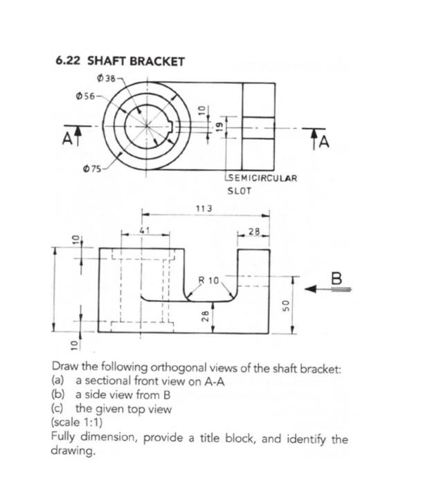 Solved Draw the following orthogonal views of the shaft | Chegg.com