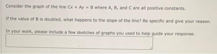 Solved Consider the graph of the line Cx + Ay = B where A, | Chegg.com