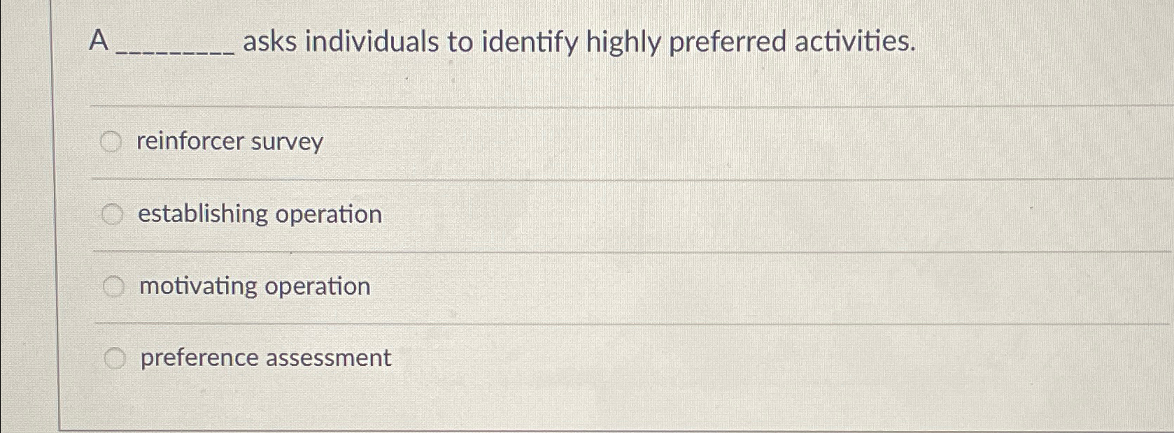 Solved A asks individuals to identify highly preferred | Chegg.com