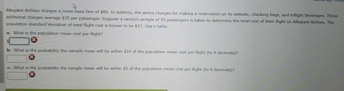 Solved Allegiant Airlines charges a mean base fare of $89. | Chegg.com