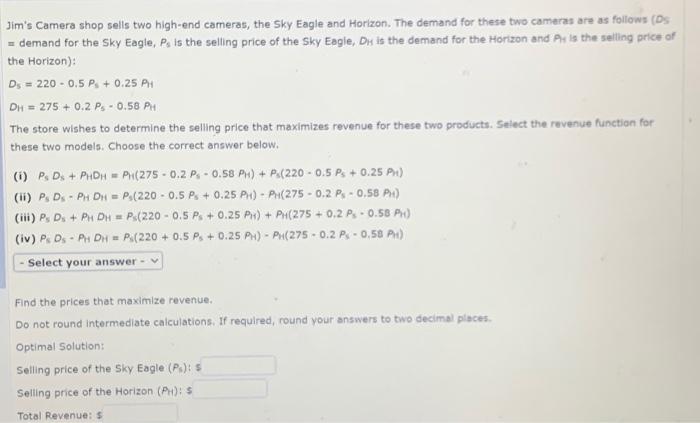 Solved Jim's Camera shop sells two high-end cameras, the Sky | Chegg.com