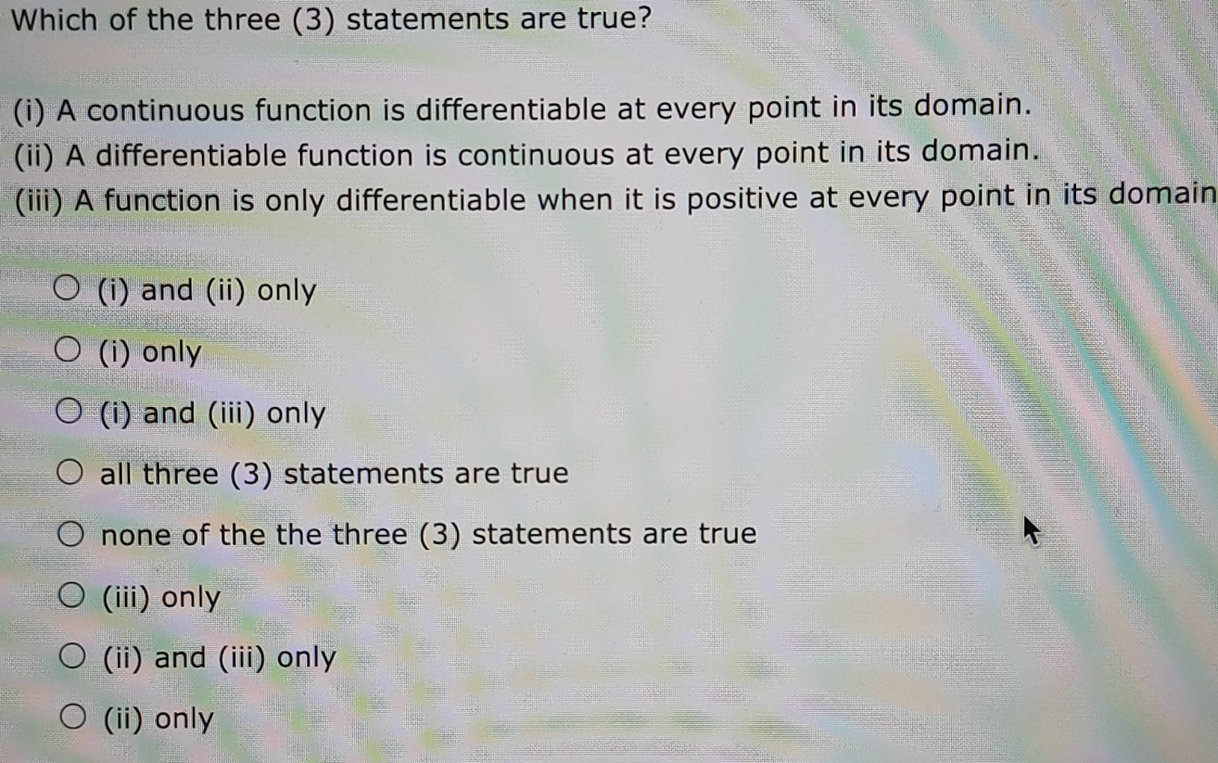 Solved Which of the three (3) statements are true? (i) A | Chegg.com