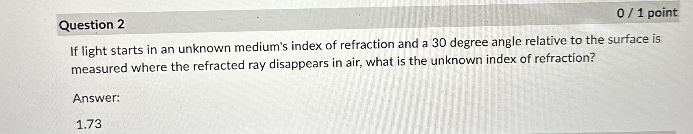 Question 20 / 1 ﻿pointIf light starts in an unknown | Chegg.com