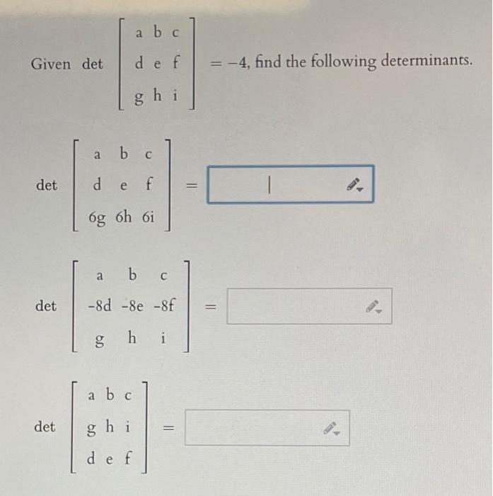 Solved A B C Given Det D E F = -4, Find The Following | Chegg.com