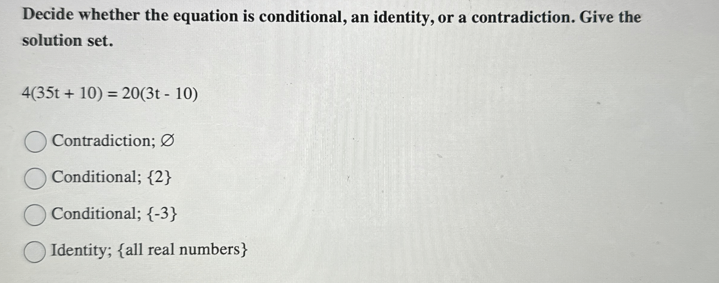 Solved Decide whether the equation is conditional, an | Chegg.com