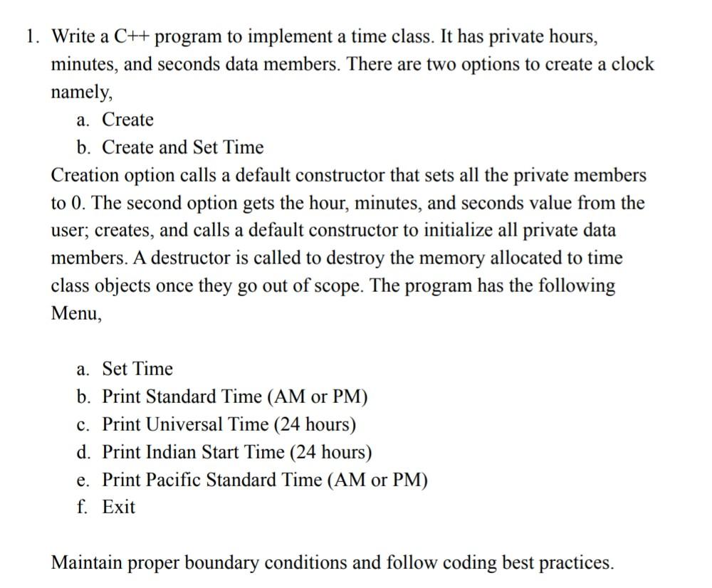 Solved Write a C++ program to implement a time class. It has | Chegg.com