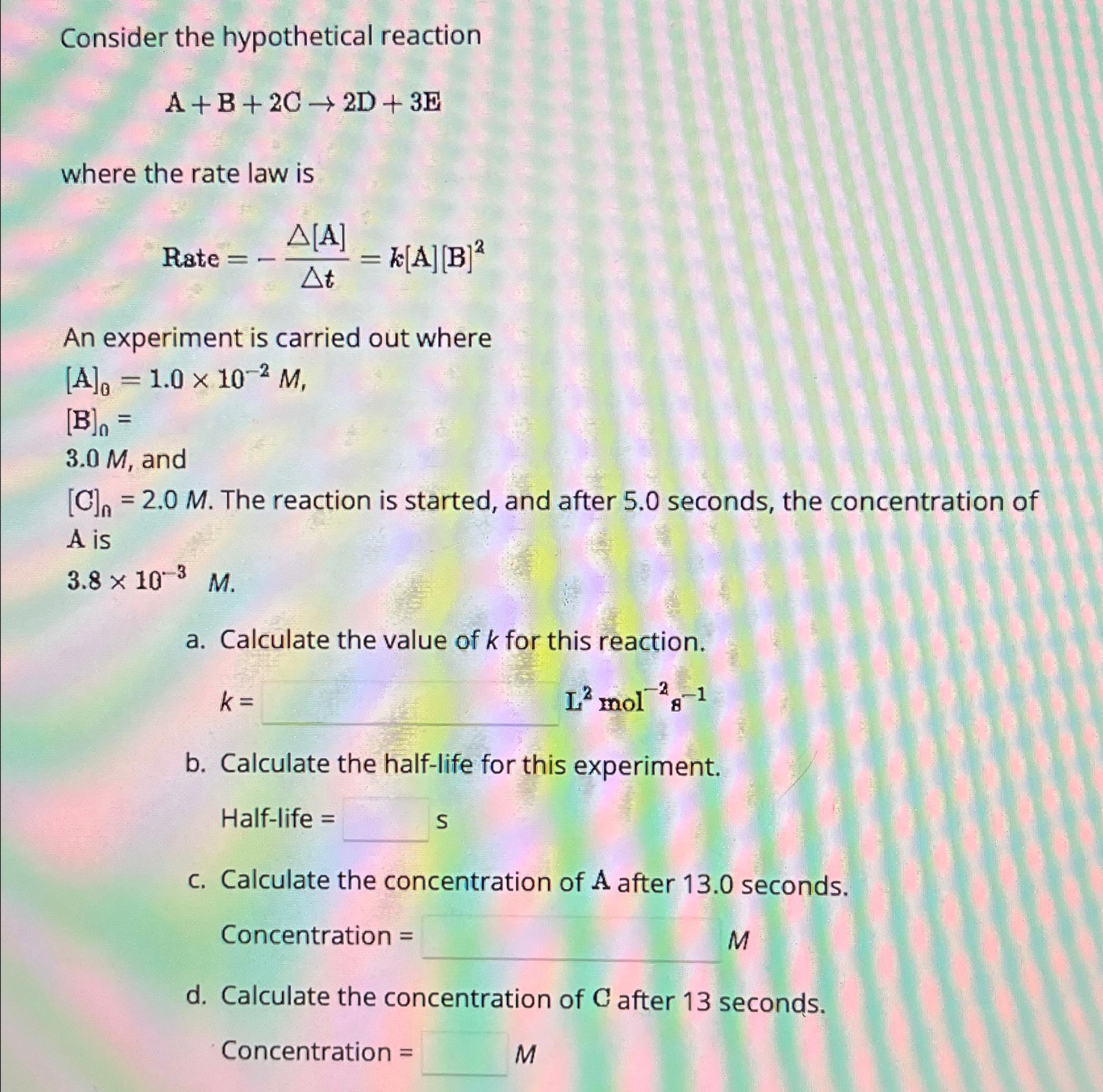 Solved Consider The Hypothetical ReactionA+B+2C→2D+3Ewhere | Chegg.com