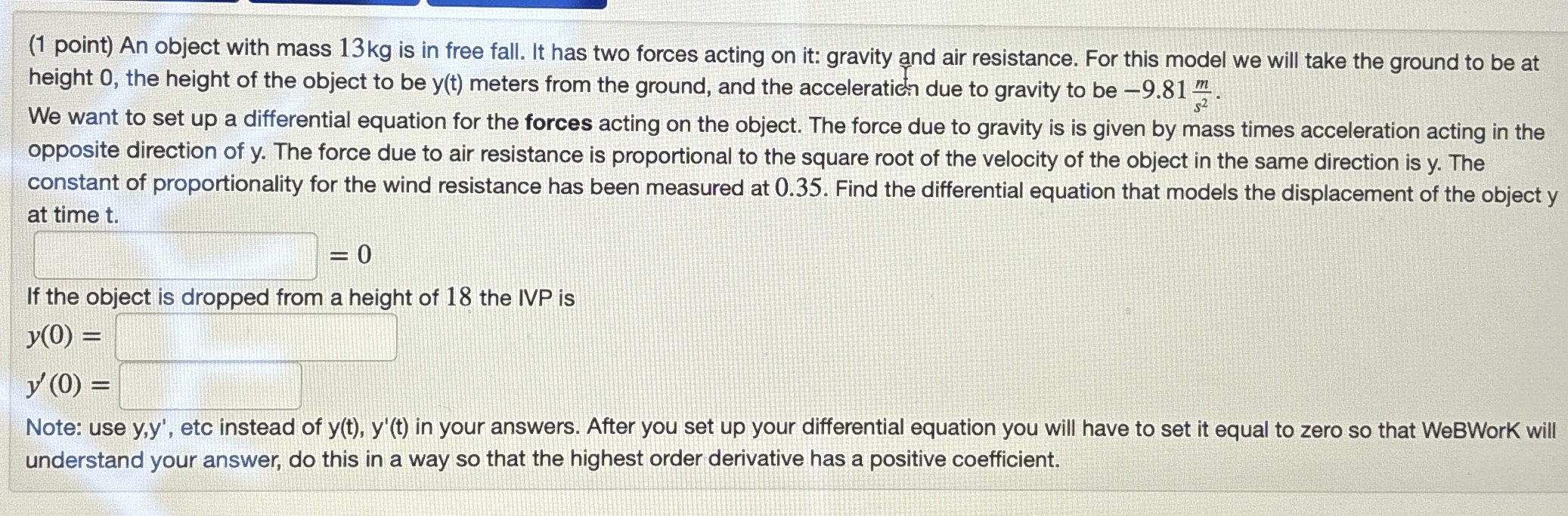 Solved (1 ﻿point) ﻿An object with mass 13kg ﻿is in free | Chegg.com
