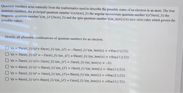 Solved Quantum numbers arise naturally from the mathematics | Chegg.com