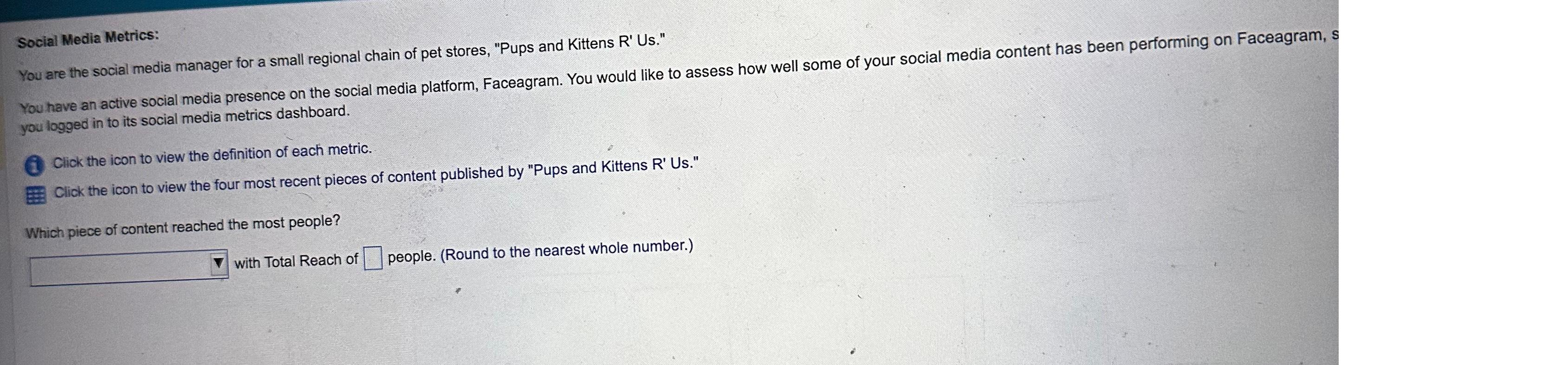 Solved Social Media Metrics:You are the social media manager | Chegg.com