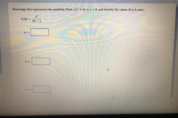 Solved Rearrange This Expression Into Quadratic Form Ax 7333