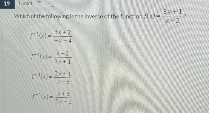 Solved 43² 19 1 point Which of the following is the inverse | Chegg.com