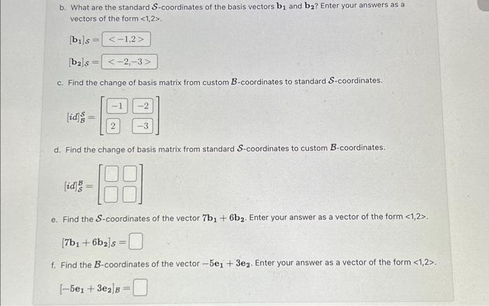 Solved The standard basis S={e1,e2} and a custom basis | Chegg.com