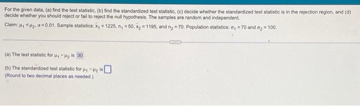 Solved For The Given Data, (a) Find The Test Statistic, (b) | Chegg.com