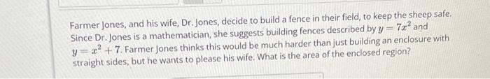 Solved Farmer Jones, and his wife, Dr. Jones, decide to | Chegg.com