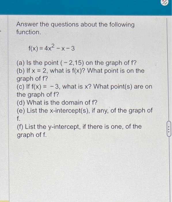 Solved Answer the questions about the following function. | Chegg.com