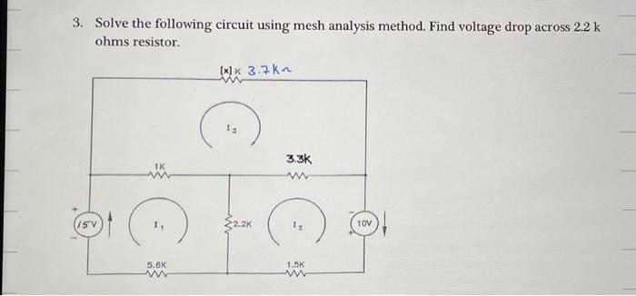 Solved 3. Solve The Following Circuit Using Mesh Analysis | Chegg.com ...