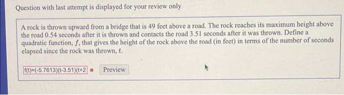 Solved A rock is thrown upward from a bridge that is 49 feet | Chegg.com