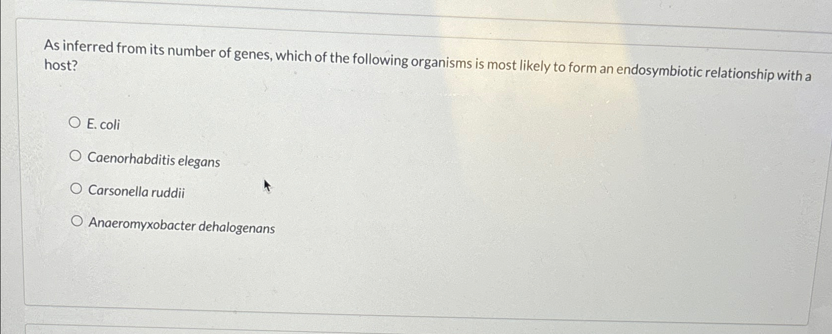 Solved As inferred from its number of genes, which of the | Chegg.com