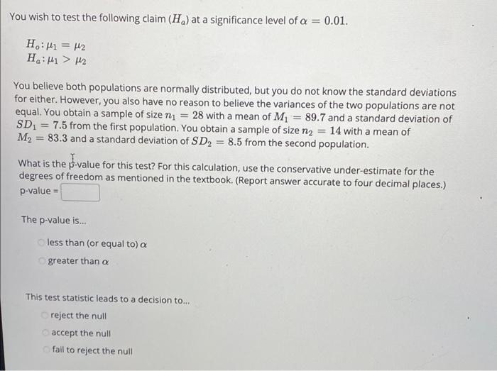 Solved You wish to test the following claim \\( | Chegg.com