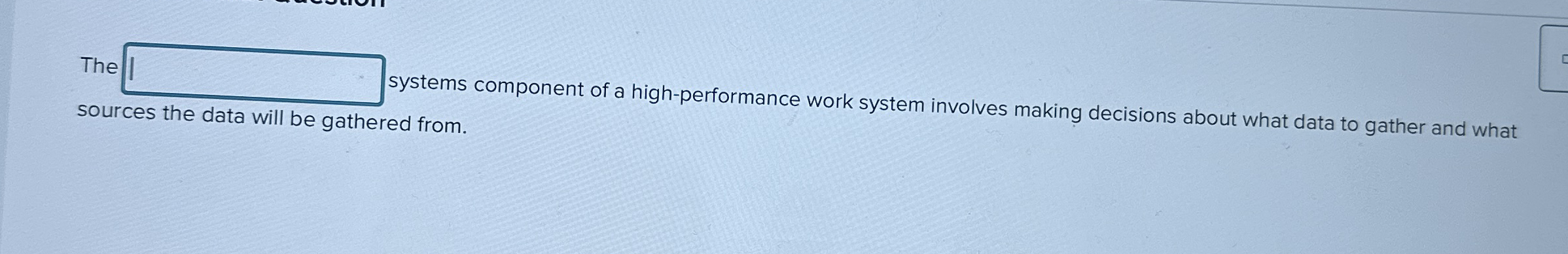 Solved In the formation of a high-performance work system, | Chegg.com