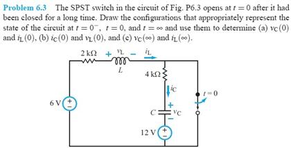 Solved The SPST witch in the circuit of Fig. P6.3 opens at I | Chegg.com