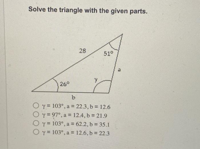 Solved Solve the triangle with the given parts. | Chegg.com