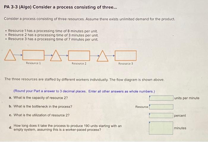 Solved PA 3−3 (Algo) Consider a process consisting of | Chegg.com