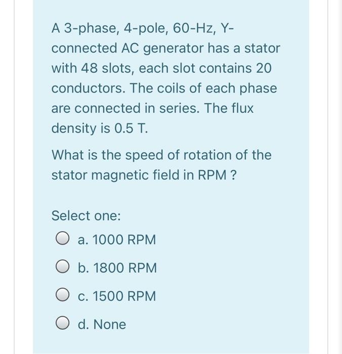 Solved A 3-phase, 4-pole, 60-Hz, Y- connected AC generator | Chegg.com