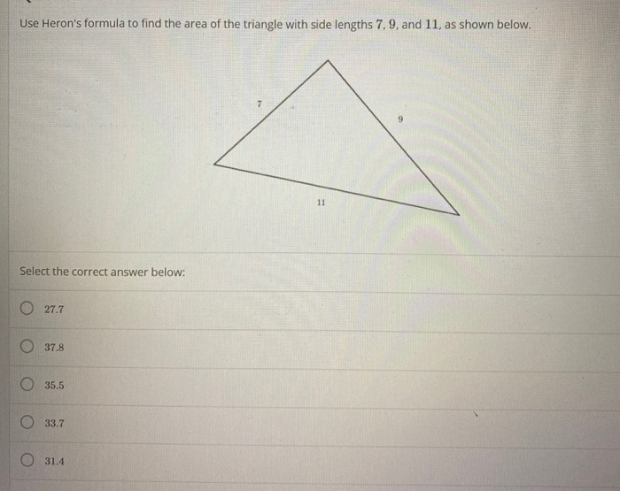 Solved Use Heron's formula to find the area of the triangle | Chegg.com