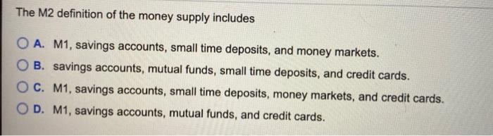 solved-the-m2-definition-of-the-money-supply-includes-o-a-chegg