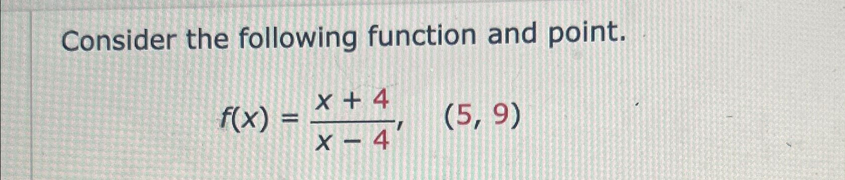 Solved Consider the following function and | Chegg.com