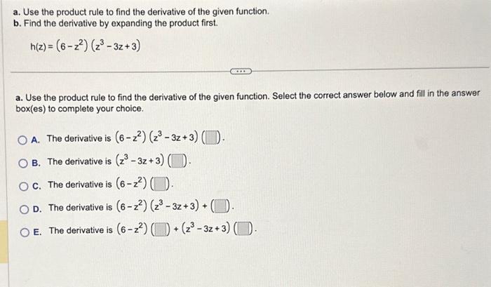 Solved a. Use the product rule to find the derivative of the | Chegg.com