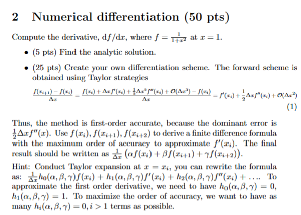 Solved 2 ﻿Numerical differentiation ( 50 pts )Compute the | Chegg.com
