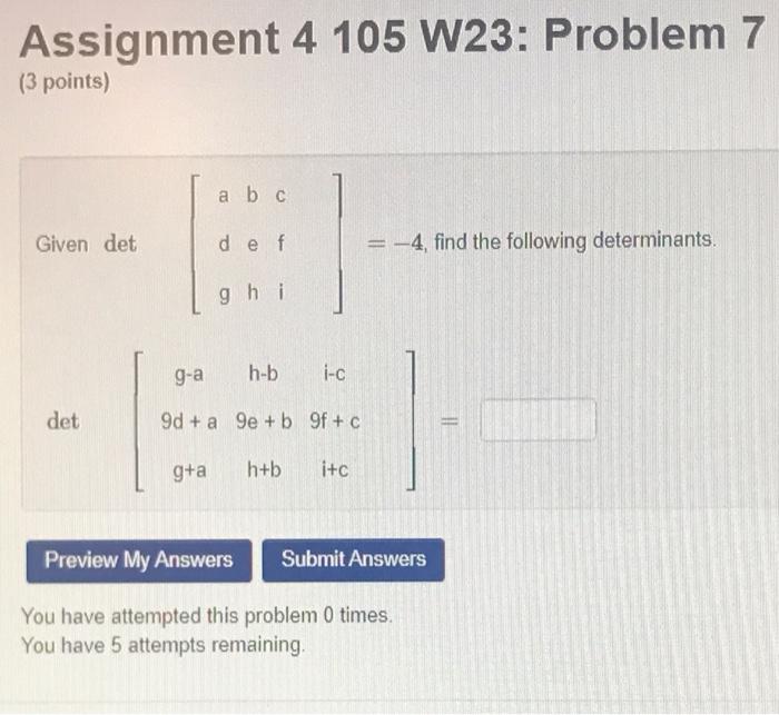 Solved Assignment 4105 W23: Problem 7 (3 points) Given det | Chegg.com