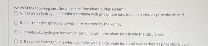 Solved Which of the following best describes the Phosphate | Chegg.com