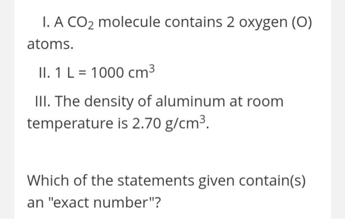 Solved 1 A Co2 Molecule Contains 2 Oxygen O Atoms Ii 1 Chegg Com