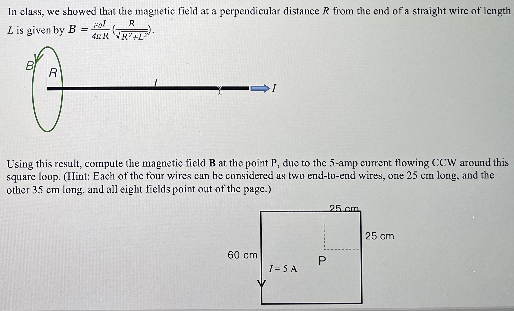 Solved In class, we showed that the magnetic field at a | Chegg.com