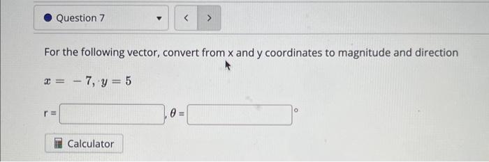 Solved For the following vector, convert from x and y | Chegg.com