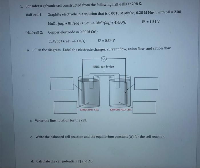 Solved 1. Consider a galvanic cell constructed from the | Chegg.com