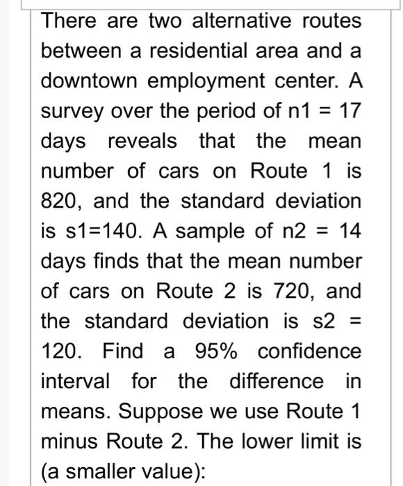 Solved There Are Two Alternative Routes Between A | Chegg.com