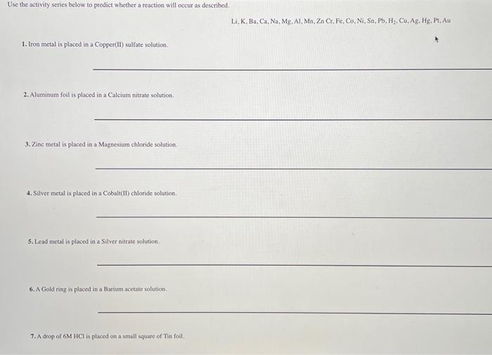 Solved Use the activity series below to predict whether a | Chegg.com