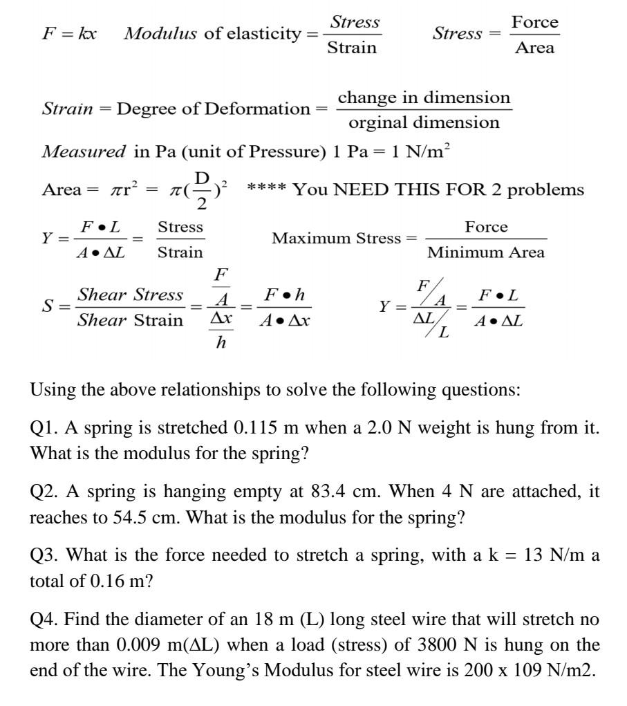Solved Stress Force F = kx Modulus of elasticity = Stress | Chegg.com