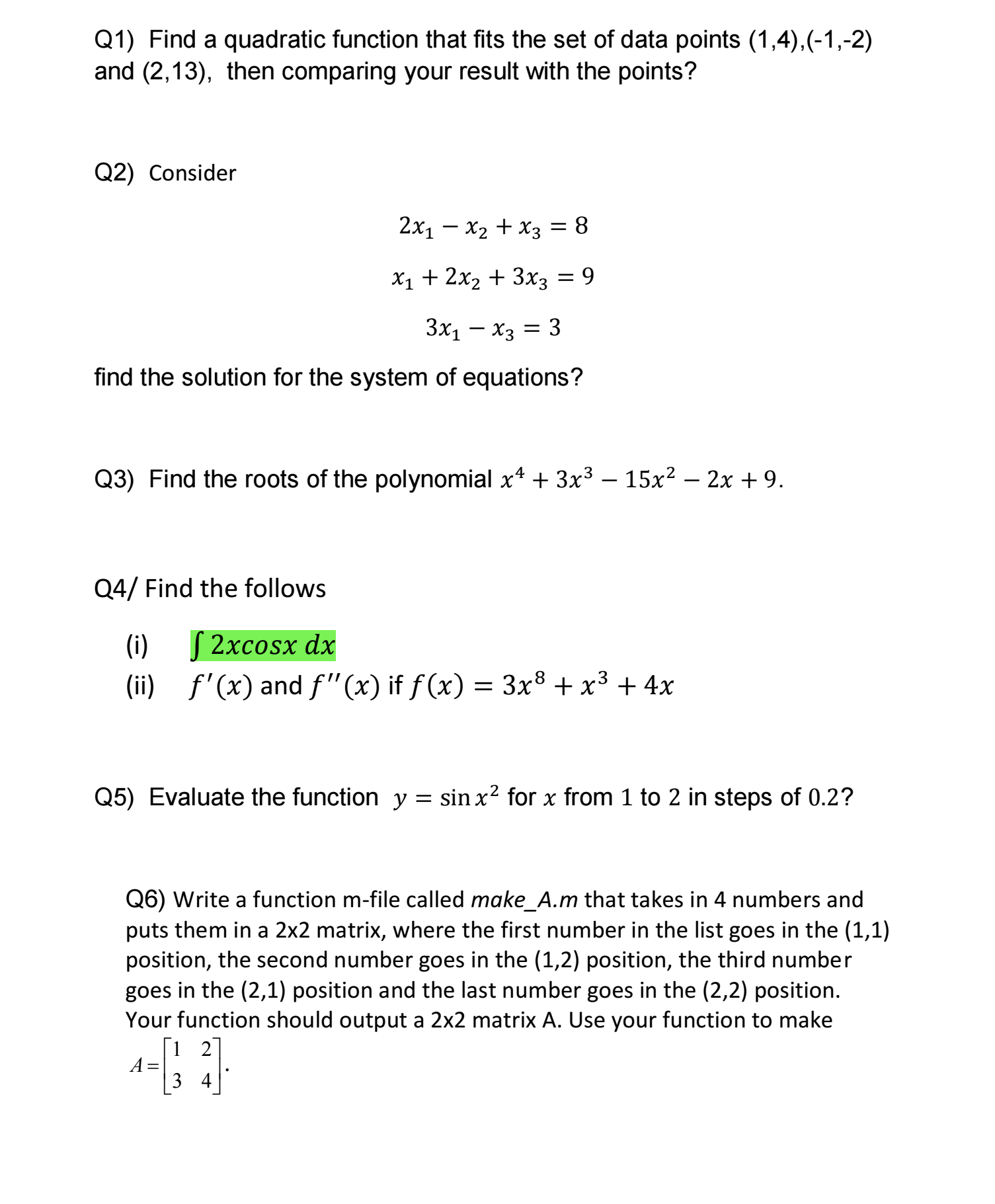 Solved use MATLAB TO SOLVE THESE QUESTIONS , ﻿PLEASEQ1) | Chegg.com