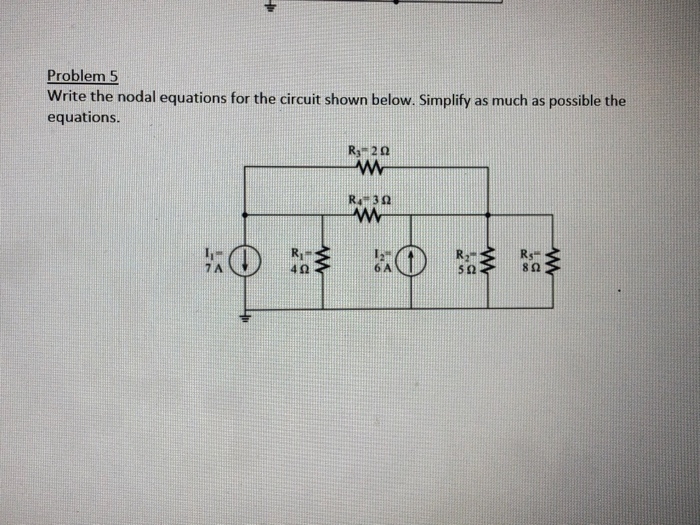 Solved Problem 5 Write the nodal equations for the circuit | Chegg.com