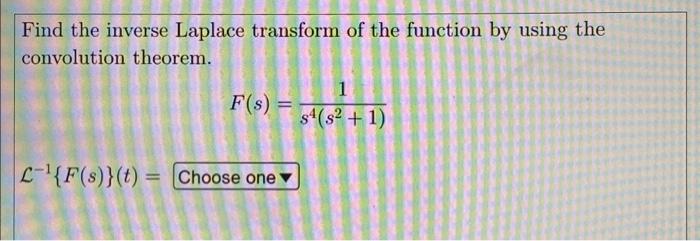 Solved Find The Inverse Laplace Transform Of The Function By | Chegg.com