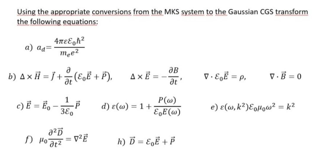 Solved Using the appropriate conversions from the MKS system | Chegg.com