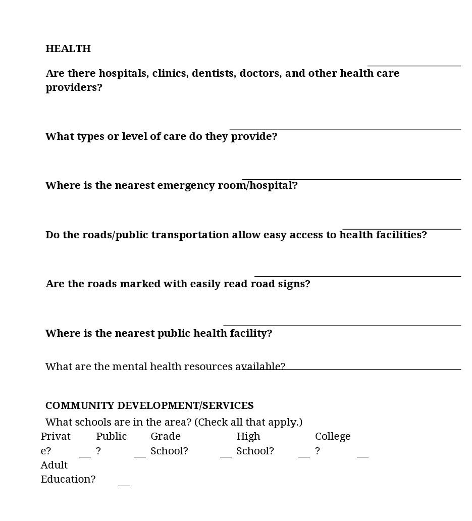 HEALTH Are there hospitals, clinics, dentists, doctors, and other health care providers? What types or level of care do they